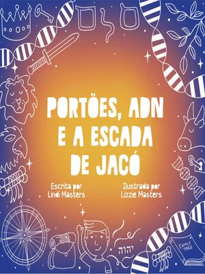cover image of Portões, Adn E a Escada De Jacó